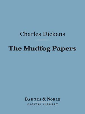 cover image of The Mudfog Papers (Barnes & Noble Digital Library)